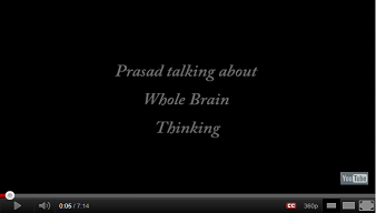 Prasad talking about Whole Brain Thinking